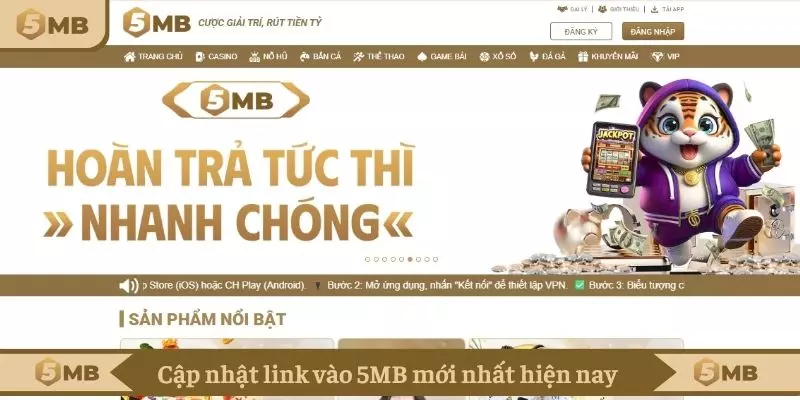 Cập nhật link vào 5MB mới nhất hiện nay 