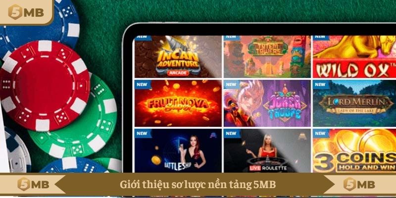 Giới thiệu sơ lược nền tảng 5MB