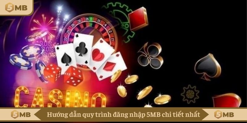 Hướng dẫn quy trình đăng nhập 5MB chi tiết nhất