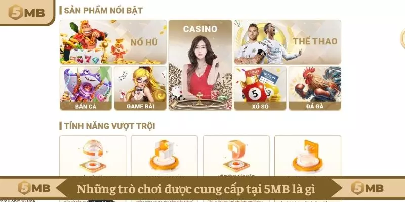 Những trò chơi được cung cấp tại 5MB là gì 
