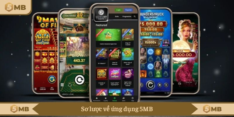 Sơ lược về ứng dụng 5MB